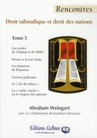 Couverture du livre « Droit talmudique et droit des nations t.3 » de Abraham Weingort aux éditions Lichma
