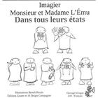 Couverture du livre « Monsieur et madame l'emu dans tous leurs etatsa ! » de Benoit Rivals aux éditions Goater