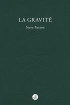 Couverture du livre « La gravité » de Steve Paxton aux éditions Contredanse