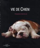 Couverture du livre « Vie de chien ! » de Manferto De Fabianis aux éditions White Star
