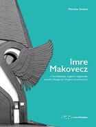 Couverture du livre « Imre Malovecz & the Hungarian Organic Architecture » de Martina Giustra aux éditions Letteraventidue