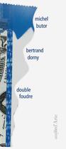 Couverture du livre « Double foudre » de Michel Butor et Bertrand Dorny aux éditions Pagine D'arte