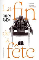 Couverture du livre « La fin de la fête » de Ruben Amon aux éditions Au Diable Vauvert
