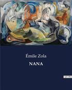 Couverture du livre « NANA » de Émile Zola aux éditions Culturea