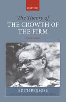 Couverture du livre « The Theory of the Growth of the Firm » de Penrose Edith aux éditions Oup Oxford