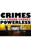 Couverture du livre « Crimes of the Powerless » de Carney Frank aux éditions The Word Machine