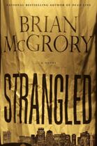 Couverture du livre « Strangled » de Mcgrory Brian aux éditions Atria Books