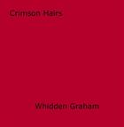 Couverture du livre « Crimson Hairs » de Whidden Graham aux éditions Epagine
