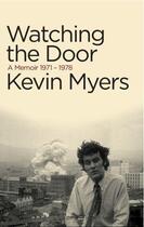 Couverture du livre « Watching the Door » de Myers Kevin aux éditions Lilliput Press Digital