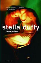 Couverture du livre « Wavewalker » de Stella Duffy aux éditions Profile Digital