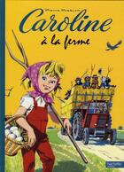 Couverture du livre « Caroline à la ferme » de Pierre Probst aux éditions Hachette Enfants