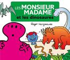 Couverture du livre « Les Monsieur Madame et les dinosaures » de Roger Hargreaves aux éditions Hachette Jeunesse