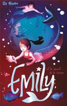 Couverture du livre « Emily t.4 ; Emily et le secret de la sirène » de Liz Kessler aux éditions Hachette Romans