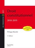 Couverture du livre « Droit constitutionnel (édition 2018/2019) » de Philippe Blacher aux éditions Hachette Education