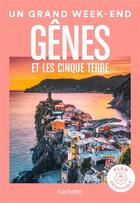 Couverture du livre « Un grand week-end : Gênes et les Cinque Terre » de Collectif Hachette aux éditions Hachette Tourisme