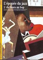 Couverture du livre « L'epopee du jazz - du blues au bop » de Bergerot/Merlin aux éditions Gallimard