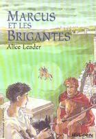 Couverture du livre « Marcus et les brigantes » de Leader/Place aux éditions Gallimard-jeunesse