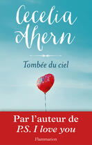 Couverture du livre « Tombée du ciel » de Cecelia Ahern aux éditions Flammarion