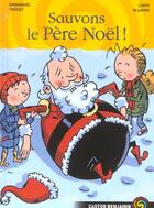 Couverture du livre « Sauvons le pere noel ! » de Emmanuel Tredez aux éditions Flammarion