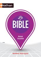 Couverture du livre « La Bible ; ressentir l'essentiel » de Andre Paul aux éditions Nathan