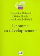 Couverture du livre « L'homme en développement » de Jean-Louis Pedinielli et Olivier Houde et Jacqueline Bideaud aux éditions Puf