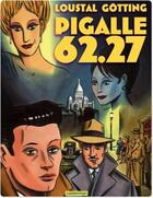 Couverture du livre « Pigalle 62.27 » de Loustal et Gotting aux éditions Casterman