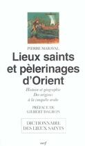 Couverture du livre « Lieux saints et pelerinages d'orient » de Pierre Maraval aux éditions Cerf