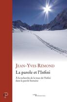 Couverture du livre « La parole et l'infini » de Jean-Yves Remond aux éditions Cerf