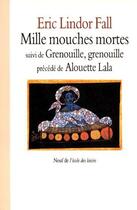 Couverture du livre « Mille mouches mortes » de Fall Eric Lindor aux éditions Ecole Des Loisirs