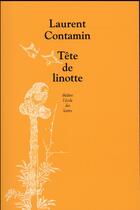 Couverture du livre « Tête de linotte » de Laurent Contamin aux éditions Ecole Des Loisirs