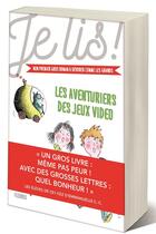 Couverture du livre « Les aventuriers des jeux vidéos Tome 1 » de Genevieve Guilbault et Estelle Billon-Spagnol aux éditions Fleurus