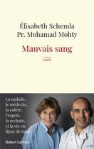 Couverture du livre « Mauvais sang » de Elisabeth Schemla et Mohamad Mohty aux éditions Robert Laffont
