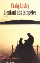 Couverture du livre « L'Enfant Des Tempetes » de Craig Lesley aux éditions Albin Michel