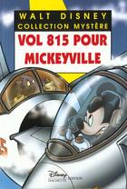 Couverture du livre « Les enquêtes de Mickey et Minnie ; vol 815 pour Mickeyville » de Disney aux éditions Disney Hachette