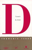 Couverture du livre « L'avenir du droit ; mélanges en hommage à François Terré » de  aux éditions Dalloz