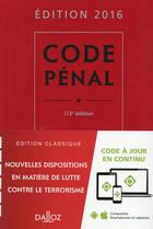 Couverture du livre « Code pénal (édition 2016) » de Caroline Gayet et Yves Mayaud aux éditions Dalloz