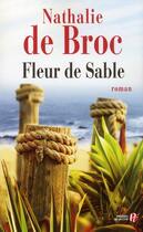 Couverture du livre « Fleur de sable » de Nathalie De Broc aux éditions Presses De La Cite