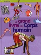 Couverture du livre « Le grand livre du corps humain » de Patricia Macnair aux éditions Rouge Et Or