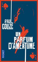 Couverture du livre « Un parfum d'amertume » de Paul Colize aux éditions Pocket