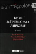 Couverture du livre « Droit de l'intelligence artificielle t.15 » de Gregoire Loiseau et Alexandra Bensamoun aux éditions Lgdj
