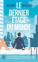 Couverture du livre « Le dernier étage du monde » de Markov Bruno aux éditions J'ai Lu