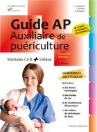 Couverture du livre « Guide AP ; auxiliaire de puériculture » de  aux éditions Elsevier-masson