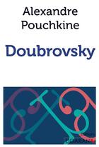 Couverture du livre « Doubrovsky » de Alexandre Pouchkine aux éditions Ligaran