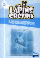 Couverture du livre « The Lapins Crétins t.3 ; lapinibernatus » de Fabrice Ravier aux éditions Glenat Jeunesse