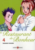 Couverture du livre « Le restaurant du bonheur t.4 » de Yasuhiro Nakanishi aux éditions Bamboo