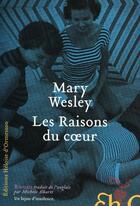 Couverture du livre « Les raisons du coeur » de Mary Wesley aux éditions Heloise D'ormesson