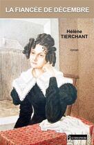 Couverture du livre « La fiancée de décembre » de Helene Tierchant aux éditions Le Semaphore