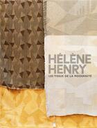 Couverture du livre « Hélène Henry, les tissus de la modernité » de  aux éditions Gourcuff Gradenigo