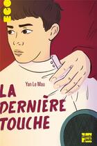 Couverture du livre « La dernière touche » de Yan Le Mau aux éditions Talents Hauts