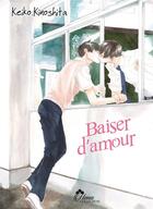 Couverture du livre « Baiser d'amour Tome 2 » de Keiko Kinoshita aux éditions Boy's Love